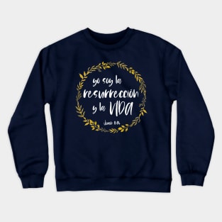 Bíblico Cristiano: Yo soy la resurrección y la vida (español, blanco, con corona) Crewneck Sweatshirt